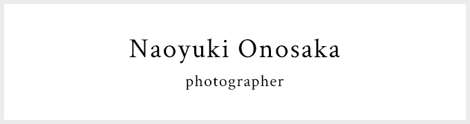 Naoyuki Onosaka -photographer-