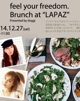 feel your freedom Brunch at “LAPAZ” presented by sloggi