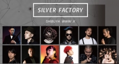 都市型ナイトサーカス 「SILVER FACTORY」を2018年７月8日、渋谷WWWXにて開催